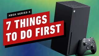 7 Things to Do First With Your Xbox Series X [upl. by Ydospahr208]