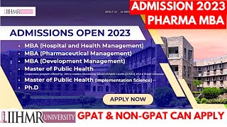 IIHMR PHARMA MBA ADMISSION 2023  Top College For pharmaceutical MBA [upl. by Lucila]