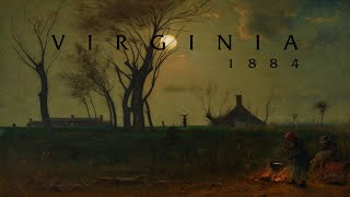 Virginia 1884 [upl. by Almeeta487]