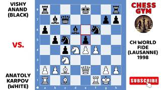 Anatoly Karpov vs Vishy Anand Ch World FIDE Lausanne 1998 [upl. by Keefer]