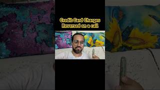 Credit Card Charges Reversed on a call gauravnagpalyourstory shorts short ytshorts shots [upl. by Anide]