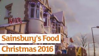 Sainsburys Food  Sainsburys Ad  Christmas 2016 [upl. by Roberts]