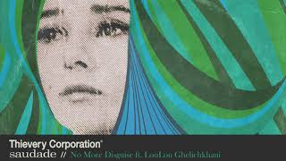 Thievery Corporation  No More Disguise Official Audio [upl. by Aileek]