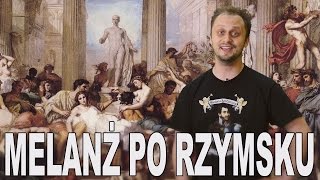 Melanż po rzymsku  Jak imprezowali Rzymianie Historia Bez Cenzury [upl. by Celestia]