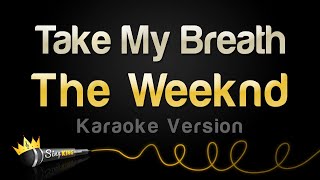 The Weeknd  Take My Breath Karaoke Version [upl. by Mundford]