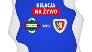 Radomiak Radom  Piast Gliwice MECZ NA ŻYWO Ekstraklasa RELACJA KOMENTARZ [upl. by Aniluj]