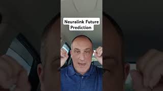 Neuralink  Future Prediction [upl. by Yanffit798]