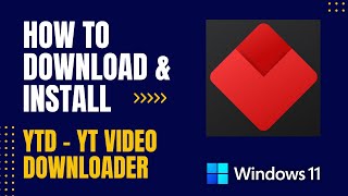 How to Download and Install YTD  YT Video Downloader For Windows [upl. by Shannan]