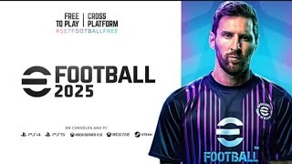 eFootball 2025  Official Trailer  Release Date  Mobile  First Look [upl. by Nahtannoj]