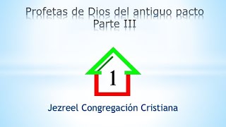 Profetas de Dios del antiguo pacto  Parte III  Jezreel CC [upl. by Namzed]