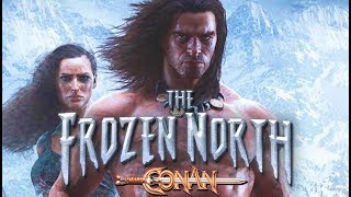 Journey To The Frozen North  Conan Exiles NEW Expansion [upl. by Bloch]