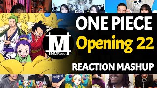 ONE PIECE Opening 22  Reaction Mashup [upl. by Naryk]