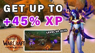 How to Level your ALTS Fast Now  45 XP Boost ► WOW The War Within [upl. by Atat]