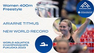 NEW WORLD RECORD  Ariarne Titmus  Women 400m Freestyle [upl. by Foss537]