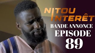 NITOU INTÉRÊT Épisode 89 Saison 1 Bande annonce La Série AN [upl. by Linet]