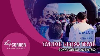 Tandil Ultra Trail 30km desde adentro  Re Correr [upl. by Berriman]