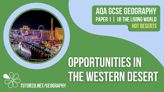 Opportunities in the Western Desert  AQA GCSE Geography  Hot Deserts 5 [upl. by Kennedy242]