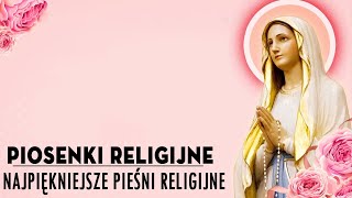 Pieśni Maryjne 💖 Najpopularniejsze pieśni maryjne 🙏 Muzyka Chrześcijańska [upl. by Nosretep]