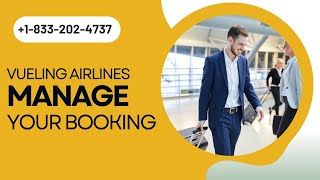 Vueling Manage My Booking  Change Cancellation amp more [upl. by Bowes124]