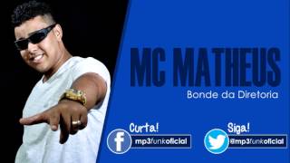 Mc Matheus  Bonde da Diretoria  Dj Jhonata SG [upl. by Durward]