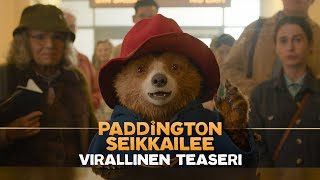 Paddington seikkailee I Virallinen teaseri 241 [upl. by Ayle]