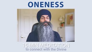 Guided Meditation ONENESS  To Connect With The Divine  15 Minutes [upl. by Bledsoe]