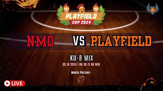 PLAYFIELD CUP 2024 NMO vs PLAYFIELD  KU 8 [upl. by Pfister438]