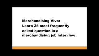 Merchandising Viva Learn 25 most frequently asked question in a merchandising job interview [upl. by Almund]