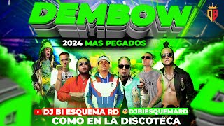 DEMBOW MIX  2024 🍑 LOS MAS PEGADOS VOL 2 TIK TOK DJ BI ESQUEMA RD EL ABUSADOR [upl. by Odrude490]