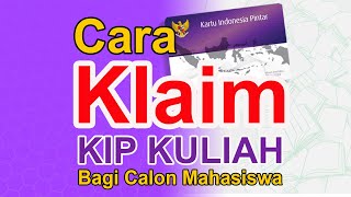 Begini Cara Mudah Klaim KIP Kuliah  reclaim KIP Kuliah Bagi Mahasiswa Baru 2024 [upl. by Au]