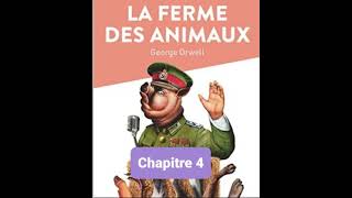 R4  Résumé  La ferme des animaux  Chapitre 4  Georges Orwell [upl. by Brocky]