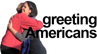 How to say HELLO How are you Greet Americans English Pronunciation [upl. by Graniah878]