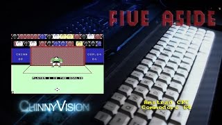 ChinnyVision  Ep 156  Five A Side Soccer  Amstrad CPC Commodore 64 [upl. by Galateah775]