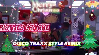 NONSTOP CHRISTMAS CHA CHA amp DISCO TRAXX STYLE REMIX 2023 ✨⛄ CHRISTMAS BONUS  FELIZ NAVIDAD [upl. by Druci133]