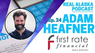 Episode 24  First Rate Financial with Adam Heafner [upl. by Gonagle]