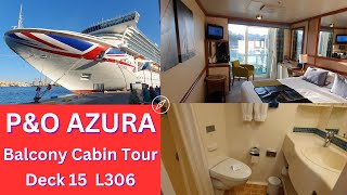 PampO Azura Balcony Cabin Tour Deck 15 L306 [upl. by Adnelg637]