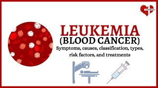 Leukemia Blood Cancer  Symptoms Signs Causes Types amp Treatment Made Easy [upl. by Lucilia977]