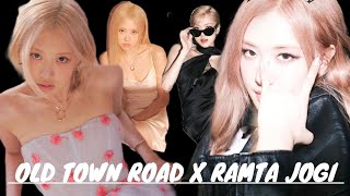 Rosé  Old Town Road X Ramta Jogi FMV [upl. by Bittencourt581]