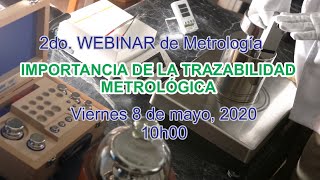 🔖 2do Webinar de Metrología  CIDESI® Importancia de la Trazabilidad Metrológica [upl. by Mosley]