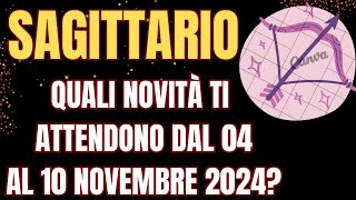 SAGITTARIO NOVITA DAL 04 AL 10 NOVEMBRE 2024tarocchi INTERATTIVO TAROCCHI [upl. by Artkele]