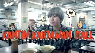 MAKAN ENAK DI KANTIN MALL [upl. by Bette]