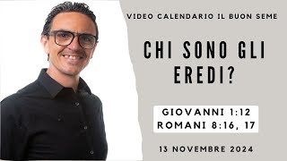 13 NOVEMBRE 2024 Calendario cristiano IL BUON SEME [upl. by Aikat]