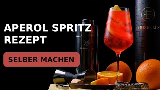 Aperol Spritz Cocktail Rezept Selber Machen 🍸🍊 [upl. by Placia]