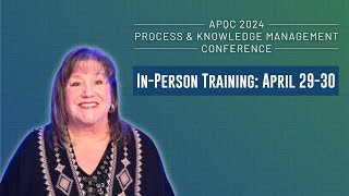 InPerson Process amp Knowledge Management Training Offerings  APQC 2024 Conference [upl. by Gonzalo]