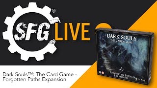 SFG Live Dark Souls™ The Card Game  Forgotten Paths Expansion [upl. by Lissi]