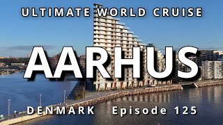 Exploring AARHUS Denmark 🇩🇰 Ultimate World Cruise Ep125  Hidden Gems and Danish Charm [upl. by Tseng950]