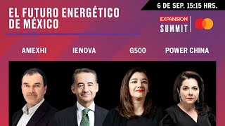 El futuro energético de México  Expansión Summit 2021 [upl. by Eidak70]