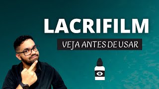 LACRIFILM Colírio Para que serve modo de usar e efeitos colaterais [upl. by Alla]