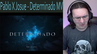 Metalhead Reacts  PABLO x JOSUE DETERMINADO Official MV [upl. by Nivra]