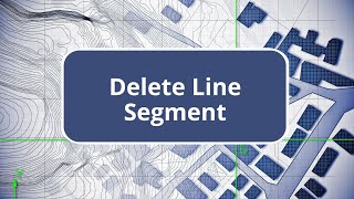 TBC  Delete Line Segment  Field Data Edition Commands [upl. by Verina910]